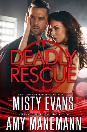 [Southern California Violent Crimes Taskforce 7.50] • Deadly Rescue, SCVC Taskforce Series, Book 10 (SCVC Taskforce Romantic Suspense Series)